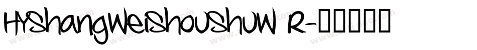 HYShangWeiShouShuW R字体转换